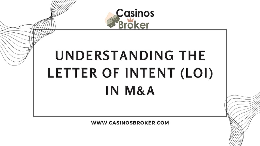 Understanding the Letter of Intent (LOI) in M&A